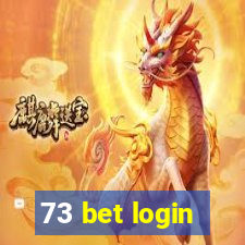 73 bet login